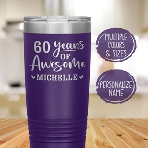 60th Birthday Gifts for Women, 60th Personalized Birthday Tumbler, Gift for 60 Year Old Woman, 60th Birthday Cup for Mom, Sister, or Friend