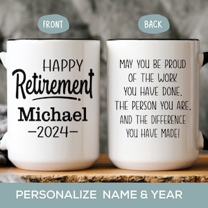 Personalized Retirement Gift for Men, Boss, Coworker Retiring Gift, Mug for Retired Dad, Husband, Uncle, Friend, Happy Retirement 2024 Mug