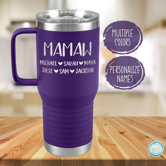 Mamaw Travel Tumbler, Mother's Day Gift for Mawmaw, Coffee Mug With Kids  Names, Grandmother or Mother in Law Birthday or Christmas Present 