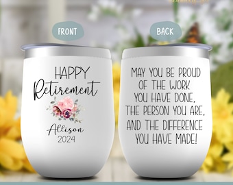 Happy Retirement 2024 Wine Tumbler, Personalized Retirement Gifts for Women, Friend, Mom, Sister, Coworker, Boss, Teacher, Nurse Retiree Cup