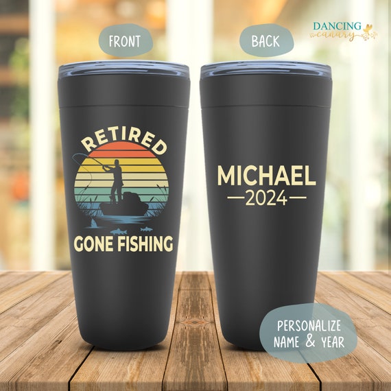 Retirement Gift for Men Fishing, Retired 2024 Cup Personalized, Dad,  Grandpa, Husband, Uncle Retirement Party Present, Funny Fisherman Cup 
