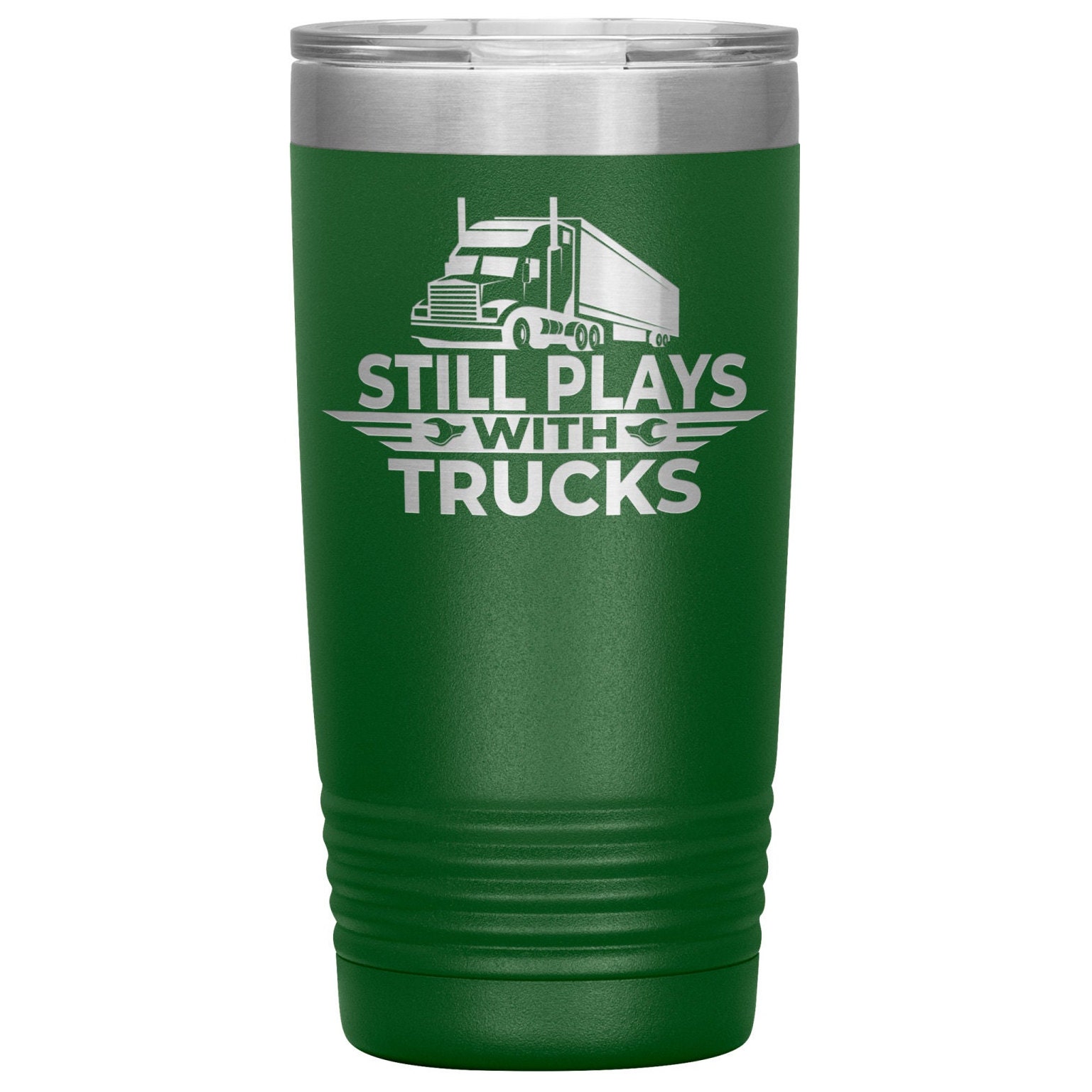 Still Plays With Trucks Tumbler, Funny Trucker Gift, Truck Driver