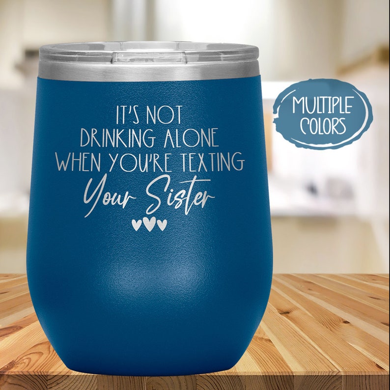 Funny Wine Glass Tumbler for Sister Sister Birthday Gift Sister Cup Sister-in-Law Gift