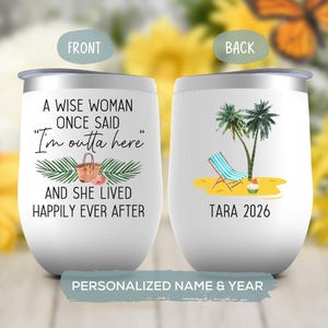 A Wise Woman Once Said Wine Tumbler, Beach Retirement 2026 Gift for Women, Retired Boss or Coworker Mug, Retirement Party Funny Present