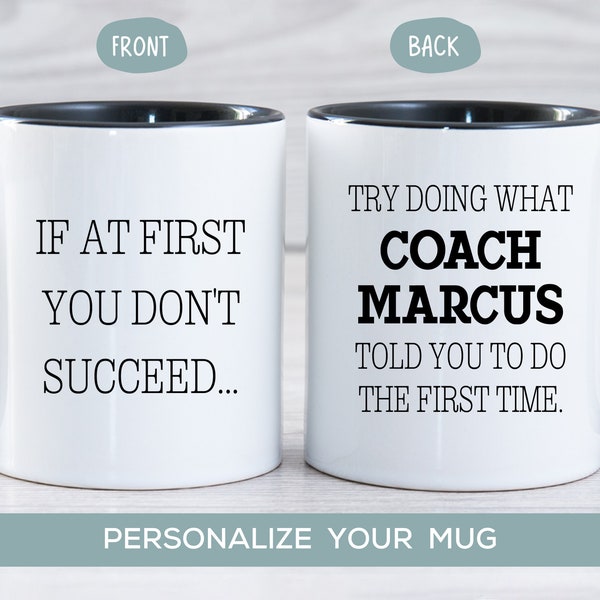 Funny Coach Mug, End of Season Personalized Coach Gift for Men or Women, Thank you Gift from Players, Team Gift for Coaches