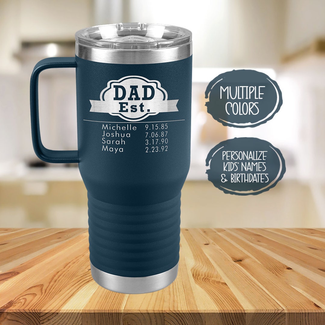 Personalized Dad Tumbler With Kids' Names Dad Est Coffee Etsy