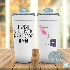 I Wish You Lived Next Door Personalized Tumbler, Long Distance Friend Gift, Moving Away Gift For Sister, Cousin, Mom Missing You Present