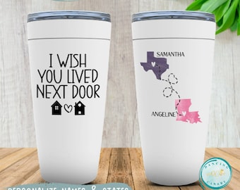 Long Distance Friend Gift, I Wish You Lived Next Door Personalized Tumbler, Moving Away Gift For Sister, Cousin, Mom Missing You Present