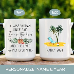 A Wise Woman Once Said Mug, Beach Retirement Gift For Women Personalized, Gift for Retirement 2024 Party  Mom, Friend Boss Coworker, Sister