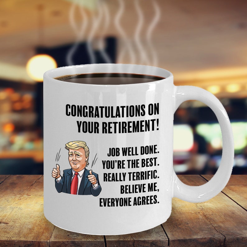 Funny Retirement Mug For Men Or Women Trump Cup Gag Gift Etsy
