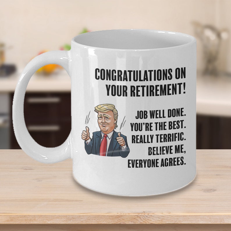 Funny Retirement Mug For Men Or Women Trump Cup Gag Gift Etsy