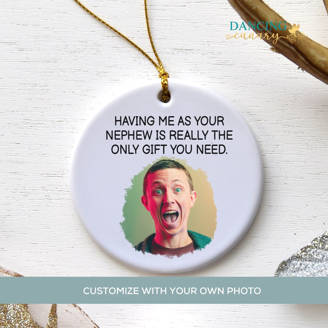 Funny Photo Ornament for Aunt or Uncle, Personalized Gift From Nephew ...