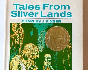 Tales from Silver Lands by Charles J. Finger, 1960s printing