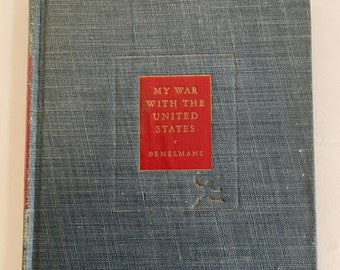 Ma guerre avec les États-Unis de Ludwig Bemelmans, 1941