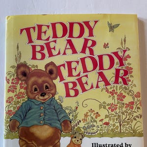 Teddy Bear Teddy Bear traditiional rhyme illustrated by Michael Hague, 1st edition 1st printing