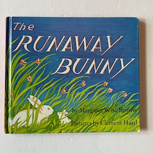 The Runaway Bunny by Margaret Wise Brown, 1972