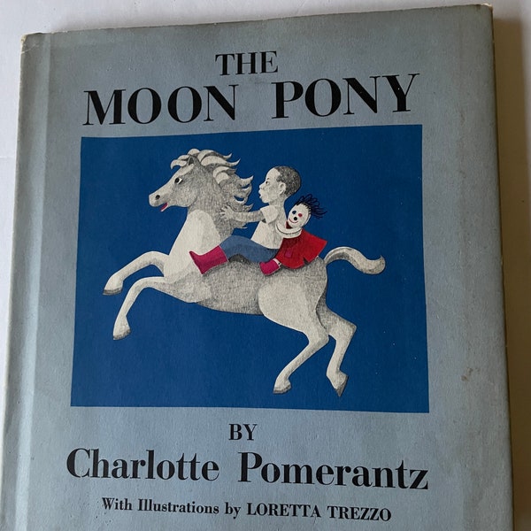 The Moon Pony by Charlotte Pomerantz, 1967