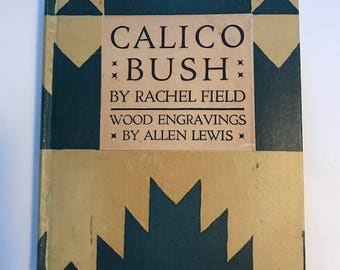 Calico Bush by Rachel Field