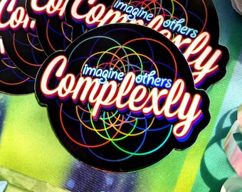 Imagine Others Complexly 3" Holo Vinyl Sticker