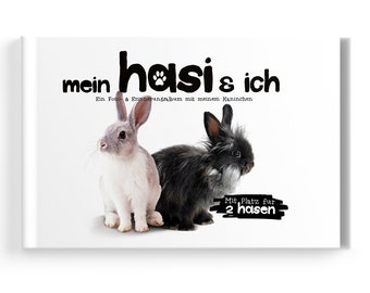 Hasenbuch - Mein Hasi & Ich - Ein Foto- Erinnerungsalbum für alle, die Kaninchen lieben - Für zwei Tiere geeignet