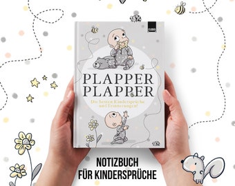 Kindermund Notizbuch für witzige Anekdoten, Versprecher und Erinnerungen aus der Kindheit (Baby-Jugendlich) für Mädchen und Jungs - Plapper