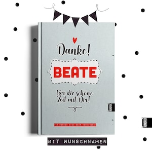 Danke für die schöne Zeit mit Dir! Das Erinnerungsalbum zum Abschied für Kollegen, Mitglieder & Freunde personalisiertes Gruppen-Geschenk