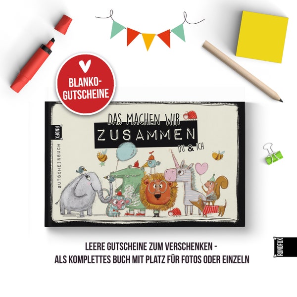 Das kleine Gutscheinbuch für Kinder um Zeit zu schenken | Geburtstag, Weihnachten, Ostern, Nikolaus (Paten, Großeltern, Eltern...)