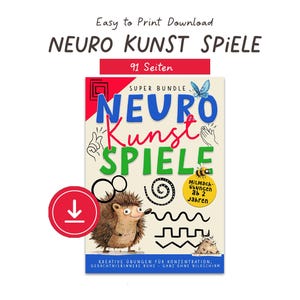 May include: A downloadable print featuring the title "NEURO KUNST SPIELE" with a hedgehog illustration. The design includes the text "91 Seiten" and "SUPER BUNDLE". The image also contains the text "Mitmach-übungen ab 2 Jahren" and "KREATIVE ÜBUNGEN FÜR KONZENTRATION, GEDÄCHTNISINNERE RUHE - GANZ OHNE BILDSCHIRM".