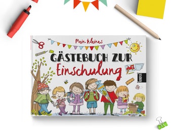 May include: A colorful book cover with the title "Mein kleines Gästebuch zur Einschulung" and illustrations of children going to school. The book is for a first day of school celebration.