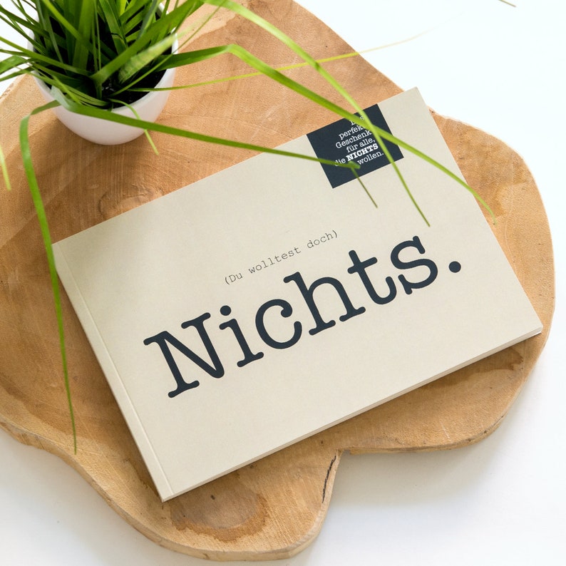 Du wolltest doch NICHTS. Oder Das perfekte Geschenk für Etsy