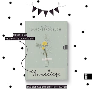 Glückstagebuch & Dankbarkeitsjournal (Getrocknete Blumen gelb) - 102 Tage voller Glück, Dankbarkeit und Achtsamkeit | Verschenken und freuen