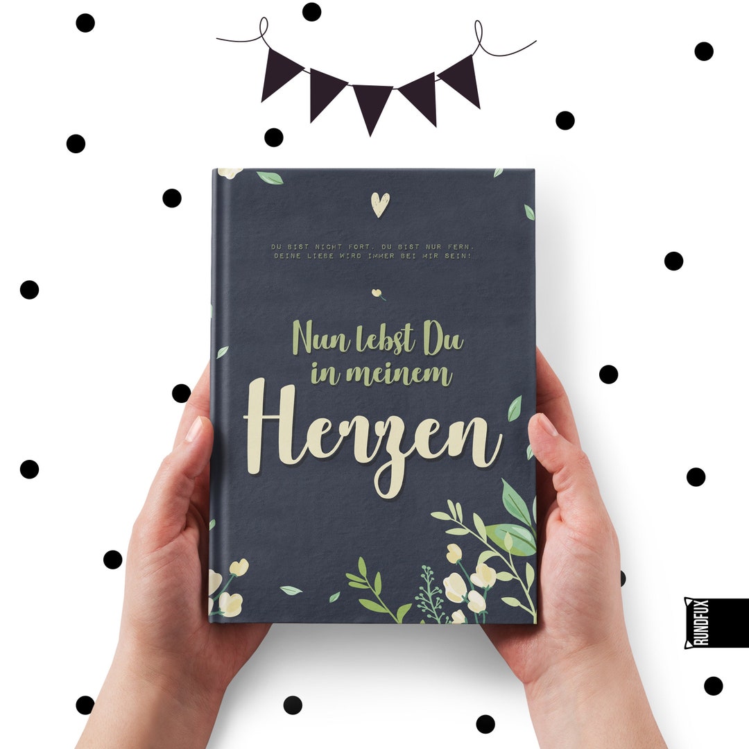 Du lebst nun in meinem Herzen weiter Erinnerungs & Trauerbuch für