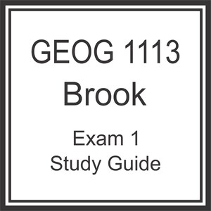 GEOG 1113 Brook Exam 1 Study Guide