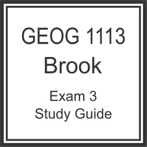 GEOG 1113 Brook Exam 3 Study Guide