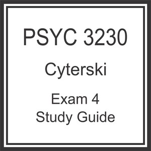 PSYC 3230 Cyterski Exam 4 Study Guide