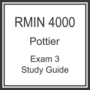 RMIN 4000 Pottier Exam 3 Study Guide