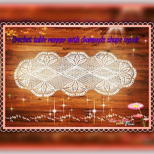 May include: White crochet table runner with a diamond shape design in the center. The runner is on a wooden surface with a light pink border around the image. The text "Crochet table runner with diamonds shape inside" is at the top of the image.