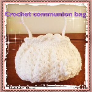 Written pattern - cCrochet communion bag