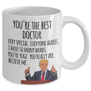 Doctor Gifts, Doctor Graduation, Medical Doctor, Trump Mug, Graduation Gift, Medical School Graduate, Physician Gift, Donald Trump Funny Cup