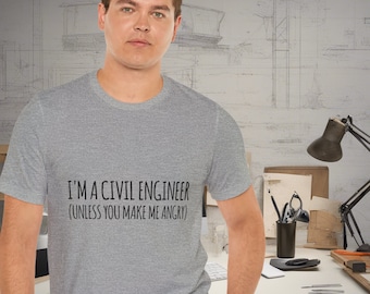Civil Engineer Shirt, Engineering Gift, Funny Engineer Tshirt, Civil Engineer Gifts