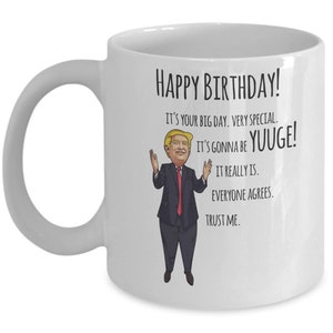 Funny Trump Gift, Birthday Gifts for Men, Trump Mug, Birthday Gift, Birthday Mug, Gifts for Republican, Conservative Present