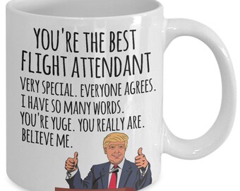 Flight Attendant Mug, Stewardess Gift, Air Steward Present, Donald Trump Gift, Gift for Republican, Coworker Cabin Crew Gifts