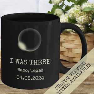 Solar Eclipse Mug, Total Solar Eclipse 2024, Total Eclipse, Personalized Eclipse, Texas Eclipse, Waco Eclipse, Great North American Eclipse