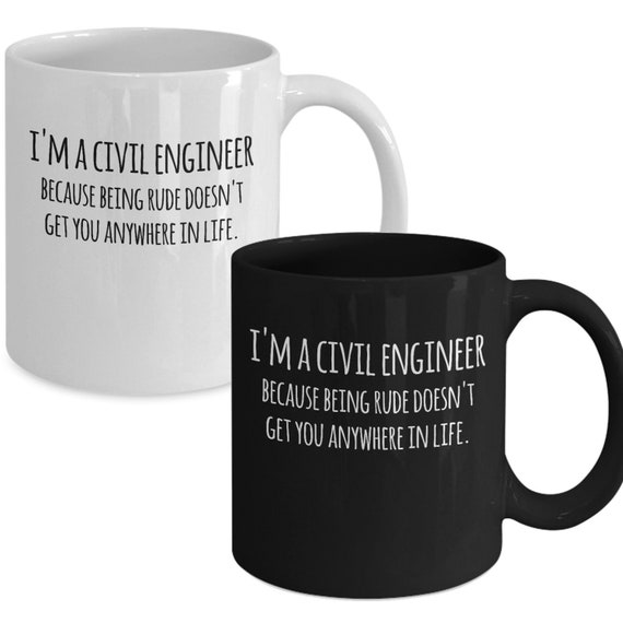 Civil Engineer Mug, Engineering Gift, Civil Engineer Gifts, Graduate Present, Engineer Graduation, Grad Gift, Funny Engineer Coffee Cup