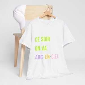 Ce Soir On Va Arc-en-Ciel: Unisex bawełniany T-shirt, francuski, zabawny i kolorowy T-shirt dla dorosłych entuzjastów kolorowania, gadżety do kolorowania