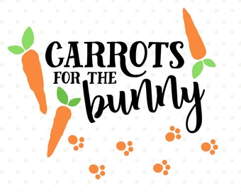 Easter Bunny SVG, Carrots for Bunny, Easter Shirt file, Easter SVG file, Easter cut file, Commercial use file, SVG cut file