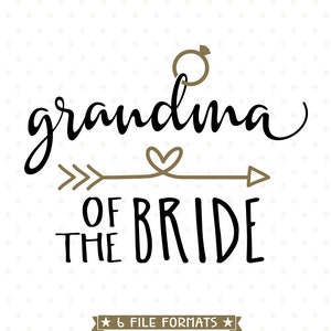 Oma der Braut SVG Datei, Braut Party Shirt Jpg Datei für Braut Oma, Hochzeit SVG, Braut Familie svg