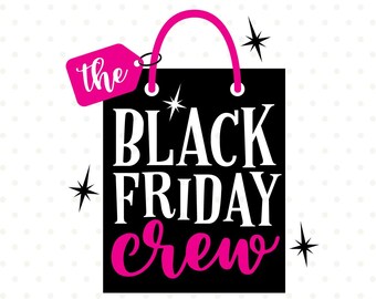 Black Friday SVG, Black Friday Crew cut file, Black Friday Shirt Iron on file, Black Friday tshirt svg design, dxf, eps, jpg, png