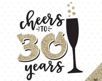 30th Birthday SVG File: Cheers to 30 Years Design (Digital Download)