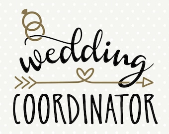 Wedding Coordinator SVG file, Bride SVG file, Bride Shirt SVG, Wedding Party svg design, Wedding Iron on file, Wedding cut file